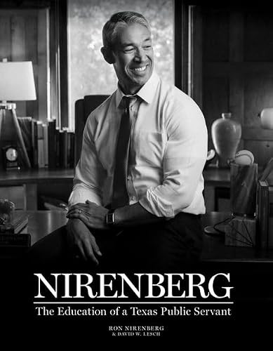 Nirenberg (The Education of a Texas Public Servant) by Ron Nirenberg, David W. Lesch, 9781595343307