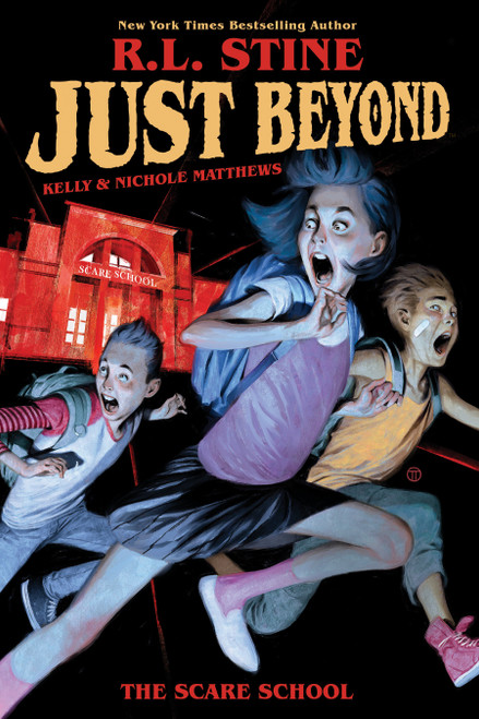 Just Beyond: The Scare School by R.L. Stine, Kelly Matthews, Nichole Matthews, 9781684154166