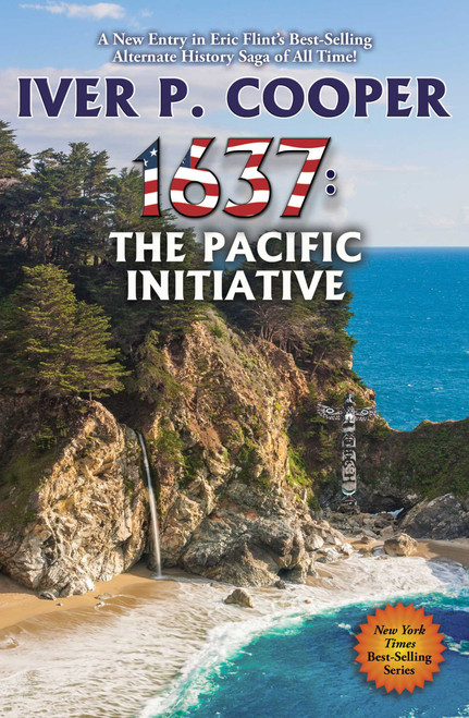 1637: The Pacific Initiative by Iver P. Cooper, 9781668073117