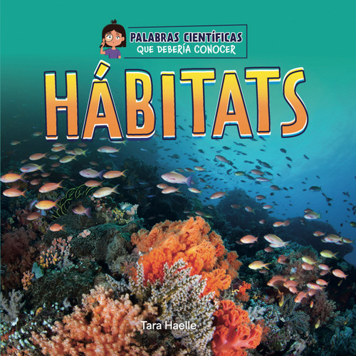 Hábitats (Spanish Edition) - 9781668972885 by Tara Haelle, 9781668972885