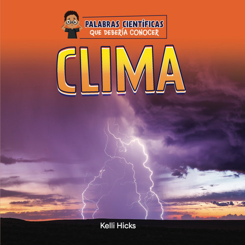 Clima (Spanish Edition) - 9781668972953 by Kelli Hicks, 9781668972953