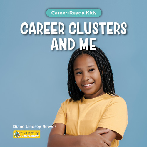 Career Clusters and Me - 9781668974551 by Diane Lindsey Reeves, 9781668974551