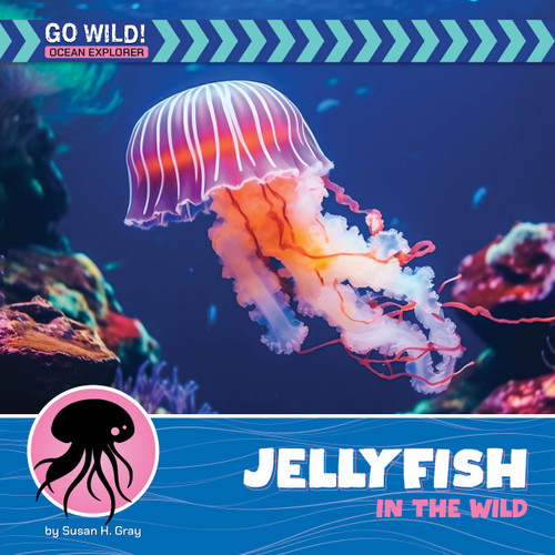 Jellyfish in the Wild - 9781668974162 by Susan H. Gray, 9781668974162