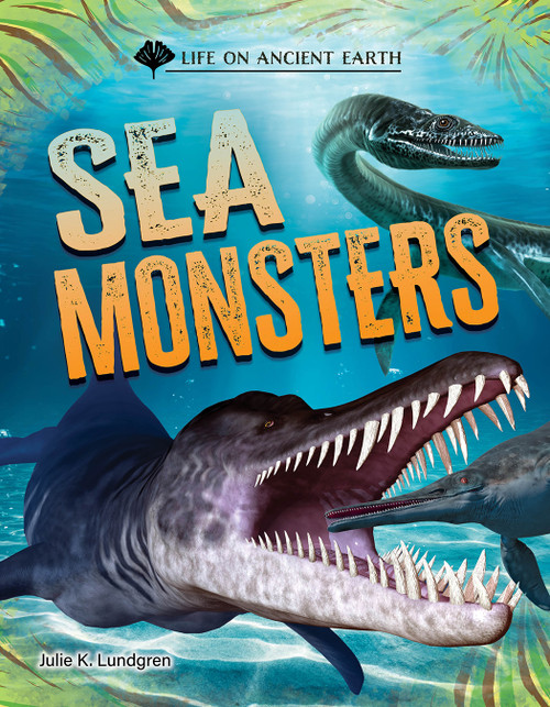 Sea Monsters - 9781668974537 by Julie K. Lundgren, 9781668974537