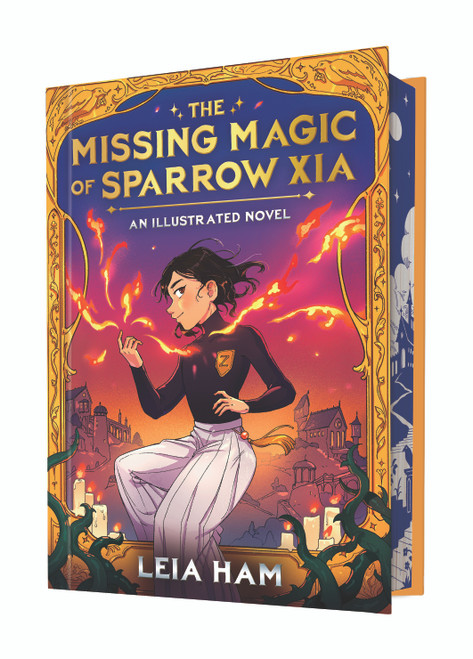 The Missing Magic of Sparrow Xia (An Illustrated Novel) by Leia Ham, 9781546150923