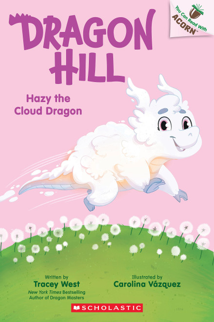 Hazy the Cloud Dragon: An Acorn Book (Dragon Hill #3) by Tracey West, Carolina Vázquez, 9781546193210