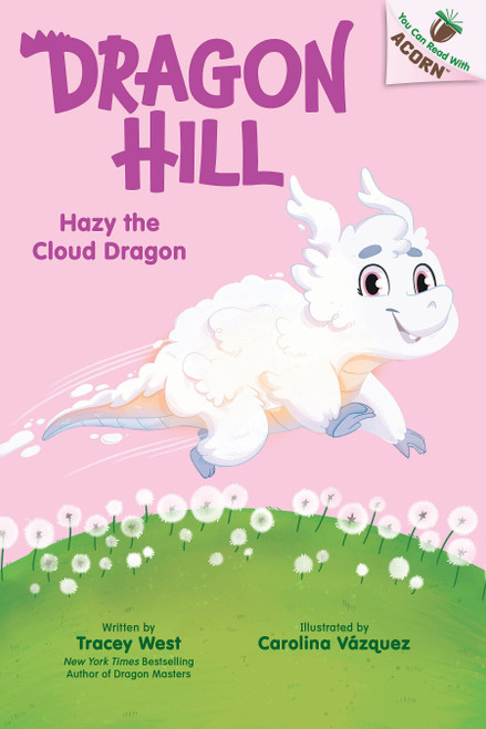 Hazy the Cloud Dragon: An Acorn Book (Dragon Hill #3) - 9781546193234 by Tracey West, Carolina Vázquez, 9781546193234