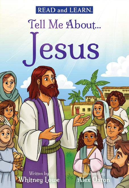 Tell Me About... Jesus (Read and Learn) by Whitney Lowe, Alex Oxton, 9798225042646