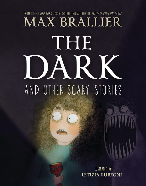 The Dark and Other Scary Stories by Max Brallier, Letizia Rubegni, 9798225049621