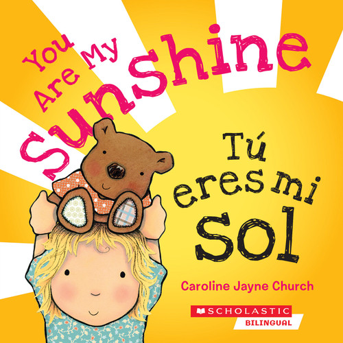 You Are My Sunshine / Tú eres mi sol (Bilingual Edition) by Jimmie Davis, Caroline Jayne Church, 9798225061494