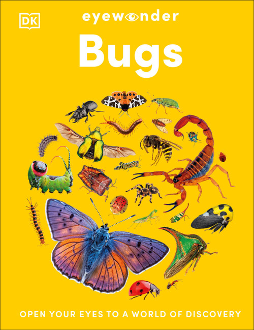 Eyewonder Bugs (Open Your Eyes to a World of Discovery) by DK, 9798217134069