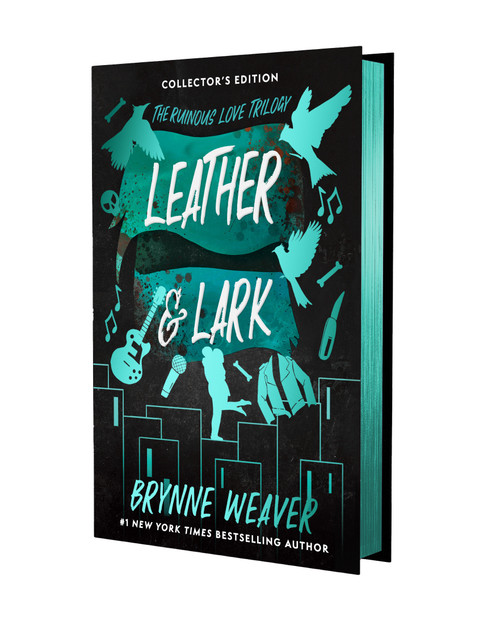 Leather & Lark Collector's Edition (The Ruinous Love Trilogy) by Brynne Weaver, 9781638933694
