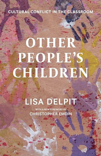 Other People's Children (Cultural Conflict in the Classroom) - 9798893850376 by Lisa Delpit, 9798893850376