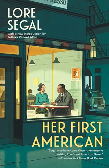 Her First American (A Novel) by Lore Segal, Jeffrey Renard Allen, 9798893850505