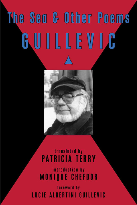 The Sea & Other Poems by Eugine Guillevic, Patricia Terry, Monique Chefdor, Lucie Albertin Guillevic, 9780976844983