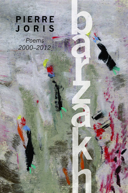 Barzakh (Poems 2000-2012) by Pierre Joris, 9780996007924