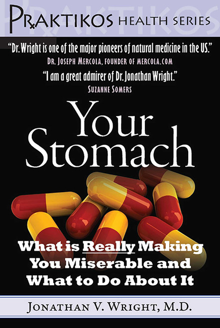 Your Stomach (What is Really Making You Miserable and What to Do About It) by Jonathan V. Wright, 9781607660002