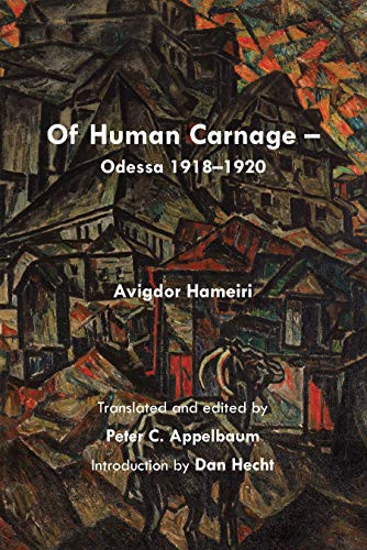 Of Human Carnage by Avigdor Hameiri, Peter C Appelbaum, Dani Hecht, 9781733892452