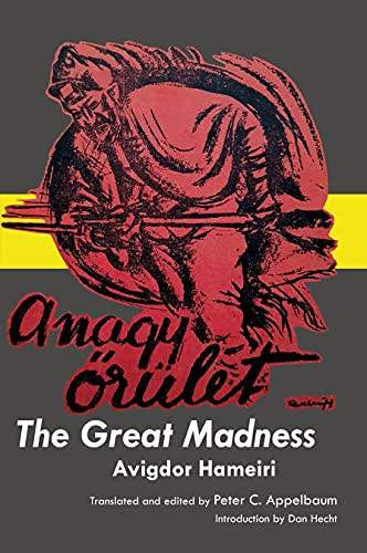 The Great Madness by Avigdor Hameiri, Peter Appelbaum, 9781733892469