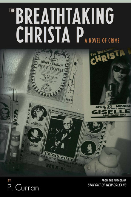 The Breathtaking Christa P (A Novel of Crime) by P Curran, 9781733892490
