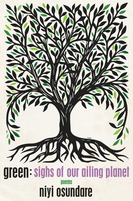 Green (Sighs Of Our Ailing Planet) by Niyi Osundare, 9781737160335