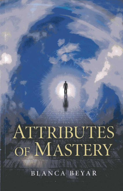 Attributes of Mastery by Blanca Beyar, 9781780994536