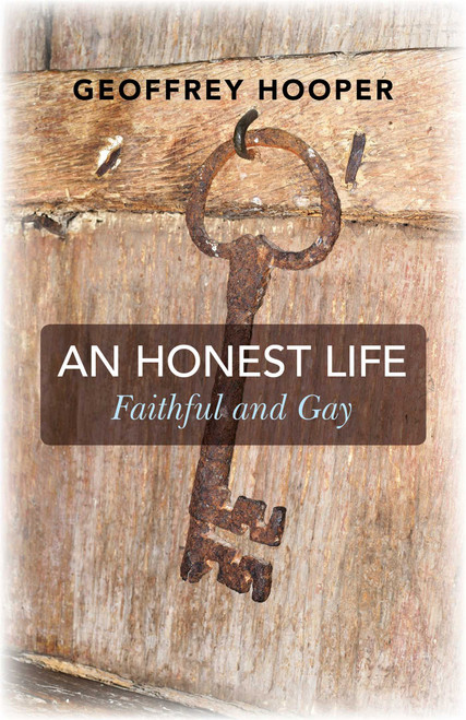An Honest Life (Faithful and Gay) by Geoffrey Hooper, 9781782799214