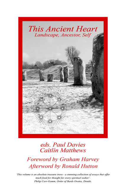 This Ancient Heart (Landscape, Ancestor, Self) by Paul Davies, Caitlín Matthews, 9781782799672