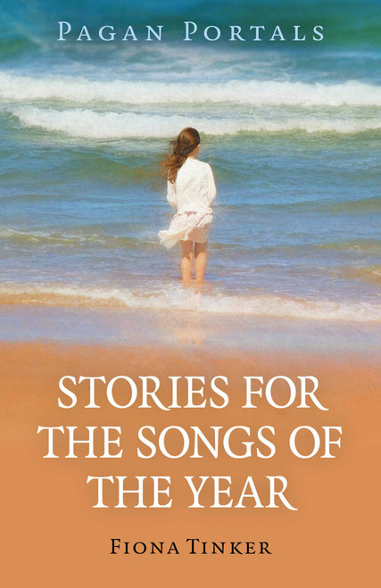 Pagan Portals - Stories for the Songs of the Year by Fiona Tinker, 9781789044706