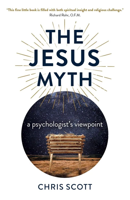 The Jesus Myth (A Psychologist's Viewpoint) by Chris Scott, 9781789048483