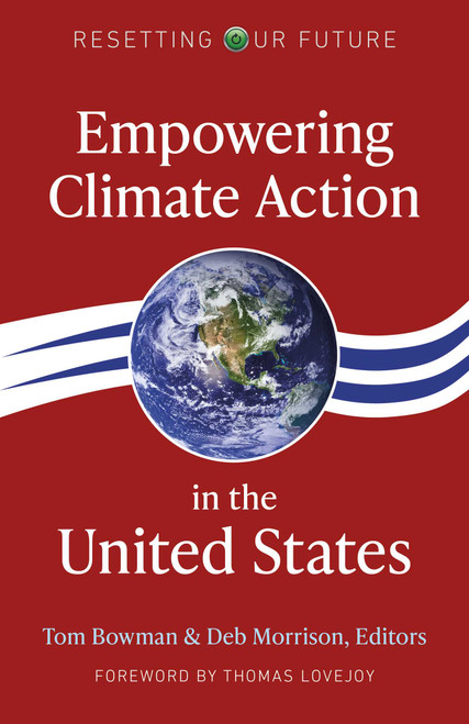 Empowering Climate Action in the United States by Deb Morrison, Tom Bowman, 9781789048728