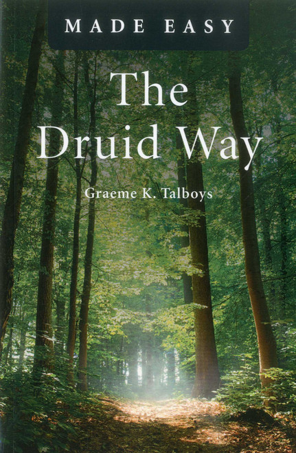 The Druid Way Made Easy by Graeme Talboys, 9781846945458
