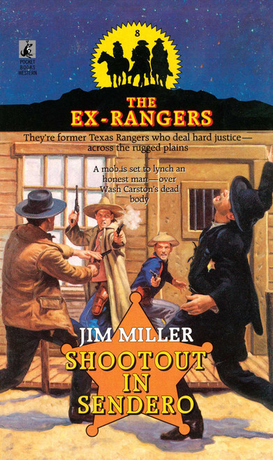 SHOOTOUT IN SENDERO (EXRANGERS 8) by Jim Miller, 9781501109492