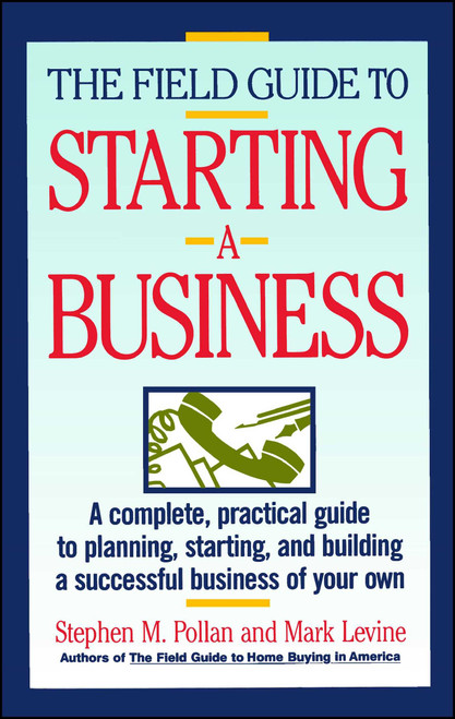 Field Guide to Starting a Business by Stephen M. Pollan, Mark Levine, 9780671675059