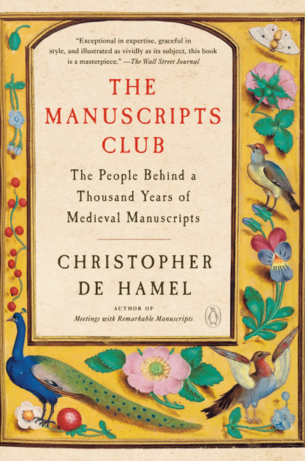 The Manuscripts Club (The People Behind a Thousand Years of Medieval Manuscripts) - 9780525559436 by Christopher de Hamel, 9780525559436