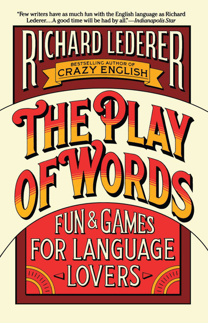 The Play of Words by Richard Lederer, 9780671689094