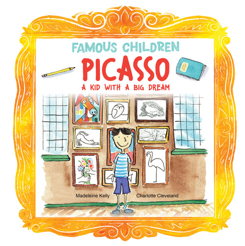 Picasso (A Kid with a Big Dream) - 9781486732227 by Madeleine Kelly, Charlotte Cleveland