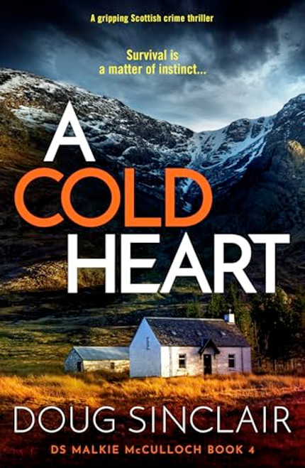 A Cold Heart (A gripping Scottish crime thriller) by Doug Sinclair, 9781837000333