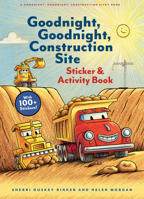Goodnight, Goodnight, Construction Site Sticker & Activity Book by Sherri Duskey Rinker, Helen Morgan, 9781797238586