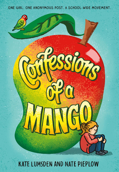 Confessions of a Mango by Kate Lumsden, Nate Pieplow, 9780316586078
