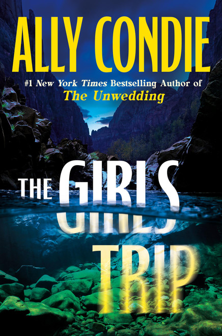 The Girls Trip by Ally Condie, 9781538773451