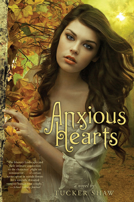 Anxious Hearts by Tucker Shaw, 9780810997110