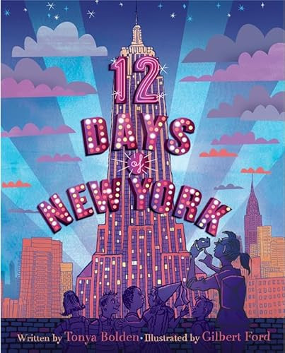 12 Days of New York by Tonya Bolden, Gilbert Ford, 9781419705427