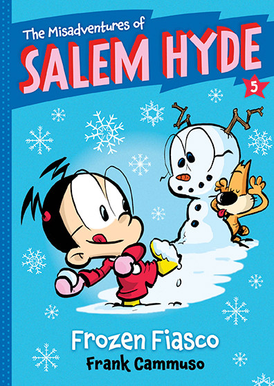The Misadventures of Salem Hyde (Book Five: Frozen Fiasco) by Frank Cammuso, 9781419716522