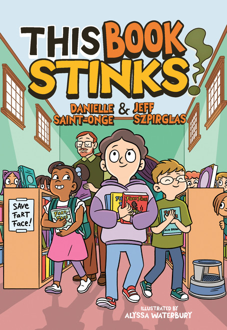 This Book Stinks! by Danielle Saint-Onge, Jeff Szpirglas, Alyssa Waterbury, 9781459843417