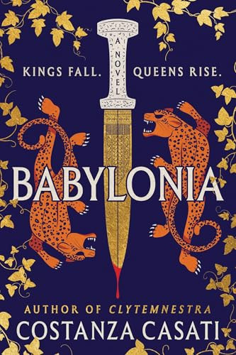 Babylonia (Standard Edition) (A Novel) by Costanza Casati, 9781464251191