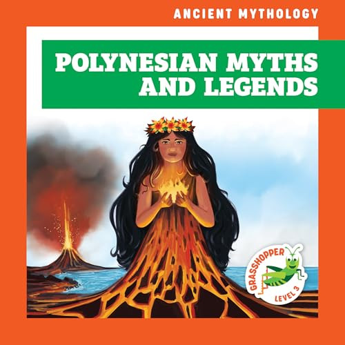 Polynesian Myths and Legends by Alyssa Krekelberg, Cesar Samaniego, 9798892137621