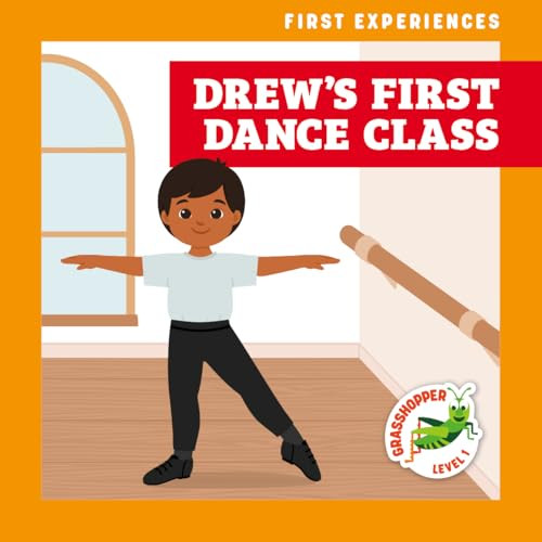Drew's First Dance Class by Katie Chanez, Daniela Massironi, 9798892138703