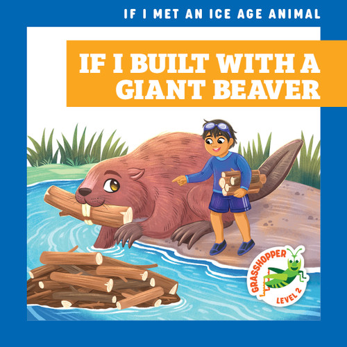 If I Built with a Giant Beaver by Jenna Lee Gleisner, Michelle Simpson, 9798892139755