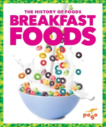 Breakfast Foods by Kristine Spanier, MLIS, 9798892138970